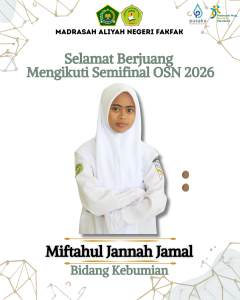 Read more about the article Didampingi Guru Pembimbing, Siswi MAN Fakfak Berjuang di Semifinal OSN Kebumian 2026
