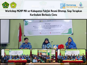 Read more about the article Workshop MGMP MA se-Kabupaten Fakfak Resmi Ditutup, Siap Terapkan Kurikulum Berbasis Cinta