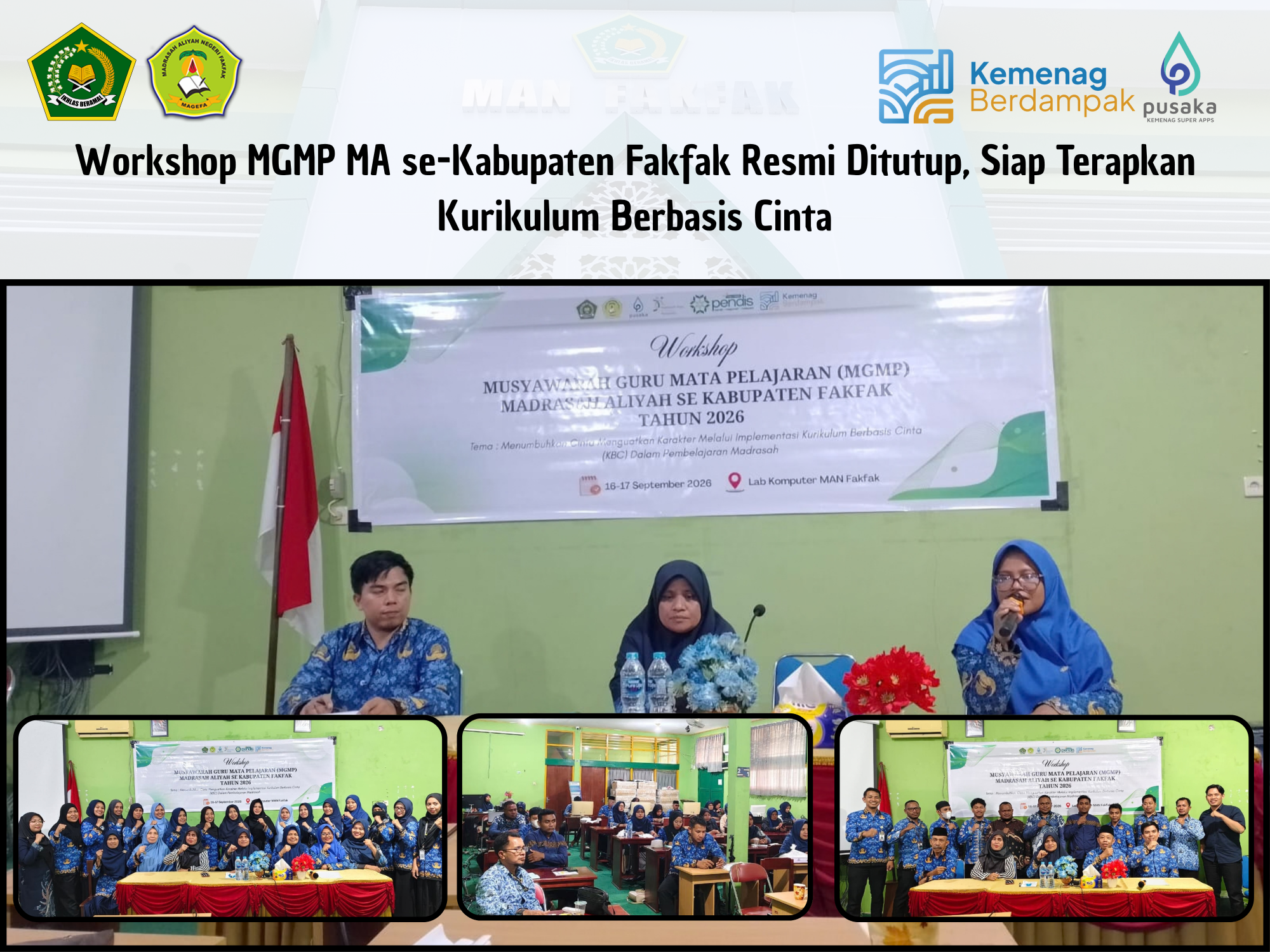 Read more about the article Workshop MGMP MA se-Kabupaten Fakfak Resmi Ditutup, Siap Terapkan Kurikulum Berbasis Cinta