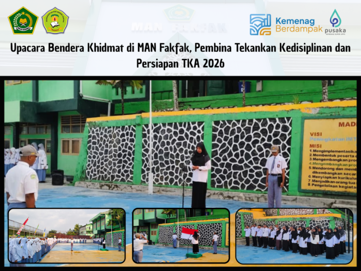 Read more about the article Upacara Bendera Khidmat di MAN Fakfak, Pembina Tekankan Kedisiplinan dan Persiapan TKA 2026