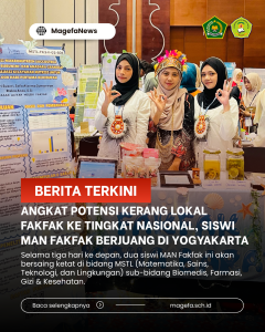 Read more about the article Angkat Potensi Kerang Lokal Fakfak ke Tingkat Nasional, Siswi MAN Fakfak Berjuang di Yogyakarta