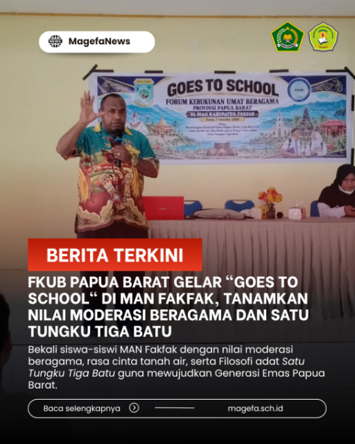 Read more about the article FKUB Papua Barat Gelar “Goes To School” di MAN Fakfak, Tanamkan Nilai Moderasi Beragama dan Satu Tungku Tiga Batu