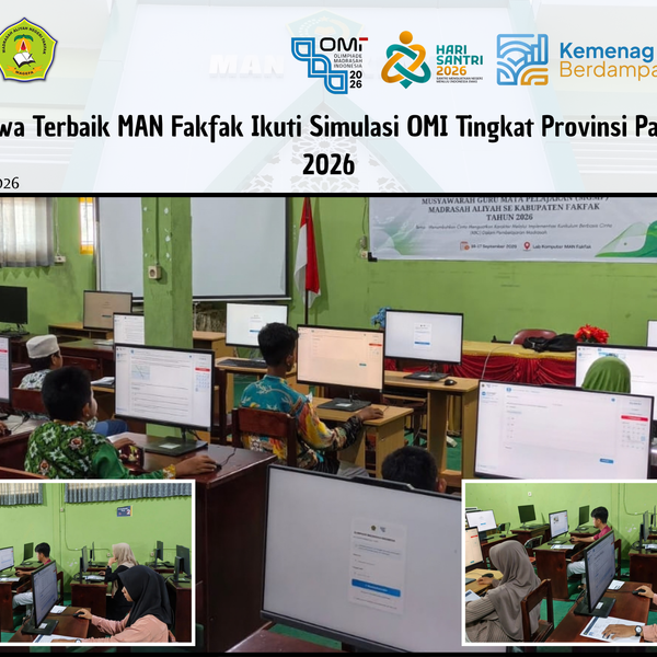 Enam Siswa Terbaik MAN Fakfak Ikuti Simulasi OMI Tingkat Provinsi Papua Barat 2026